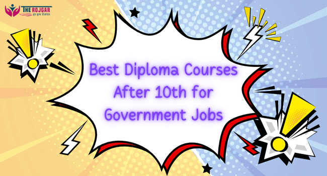 Best Diploma Courses After 10th for Government Jobs