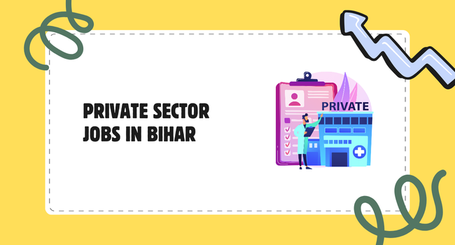 Private Sector Jobs in Bihar